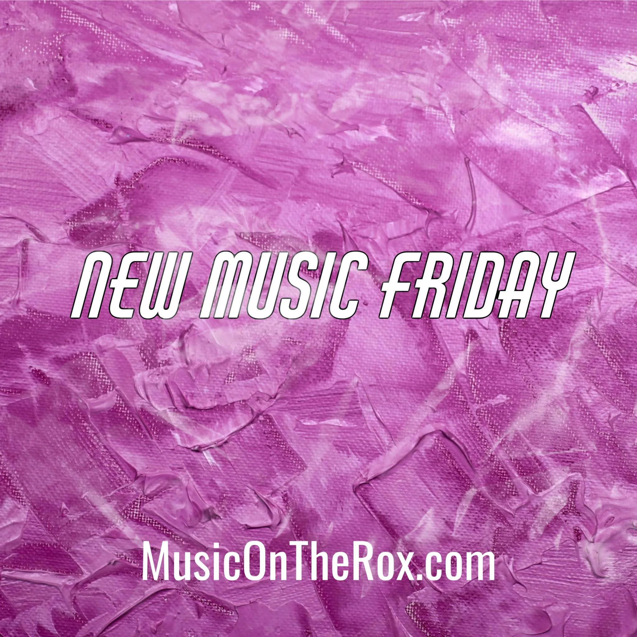 New Music Friday Jan 13th, 2023 Music On The Rox