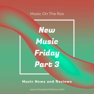 New Music Friday Pt. 3 | June 20th, 2025