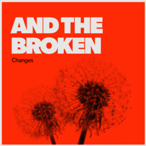 And The Broken