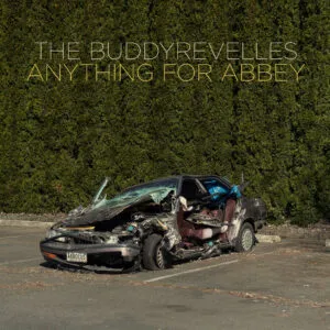 The Buddyrevelles Return With Quiet Urgency on the Powerful Single ‘Anything for Abbey’