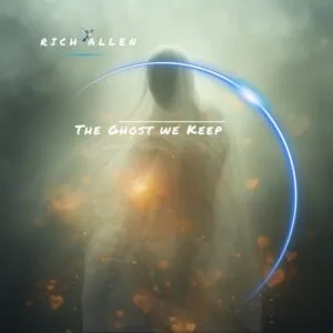 Rich Allen Confronts What We Carry on the Deeply Honest ‘The Ghost We Keep’