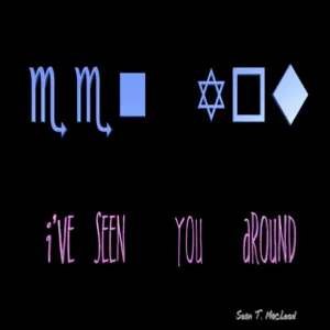 Sean MacLeod – I’ve Seen You Around
