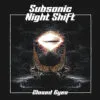 Subsonic Night Shift