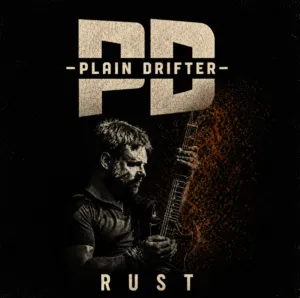 Plain Drifter Blends Old and New Rock on “Rust”